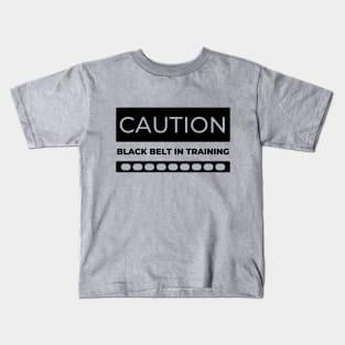 CAUTION Black Belt in Training Kids T-Shirt